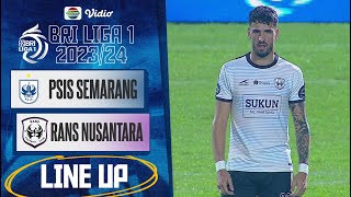 PSIS Semarang Vs Rans Nusantara FC | Line Up & Kick Off BRI Liga 1 2023/24