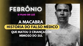 Febrônio, o filho da luz