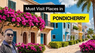 Pondicherry: The French Paradise in India II Top  10 places to visit Ii