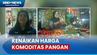 Kenaikan Harga Komoditas Pangan di Pasar Johar Baru, Jakpus - Sindo Siang 11/03