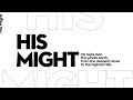 His Might | Week 1