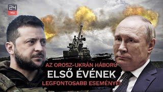 Így nézett ki az orosz-ukrán háború első éve | 24.hu