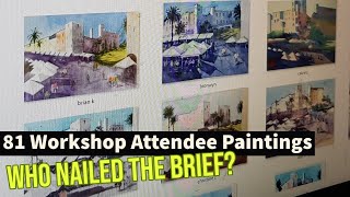 81 Attendee Workshop Paintings Reviewed.  Which is your favorite?