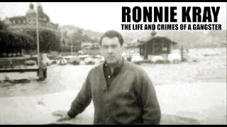 Ronnie Kray - The Life And Crimes Of A Gangster