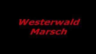 Westerwald Marsch [Reupload]