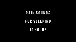 Rain Sounds for Sleeping, Rain Sleep Instantly Within 4 minutes, Black Screen 10 hours rain