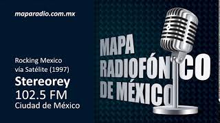 Rocking Mexico vía Satélite (1997) | Stereorey 102.5 FM | Ciudad de México