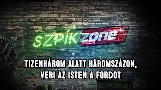 SzpíkZone - S03E16: Tizenhárom alatt háromszázon, veri az Isten a Fordot