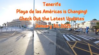 Tenerife - Playa de las Américas is Changing! Check Out the Latest Updates - January 30, 2025