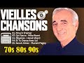 Nostalgique Meilleures Chanson Des Années 60 70 80! 🗼 TOP CHANSONS FRANCAISE 2024