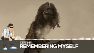 【Future Chill】Stephen - Remembering Myself