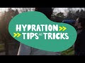 Hydration tips and tricks