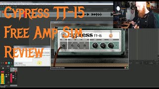 Cypress TT-15 Free Amp Sim Review