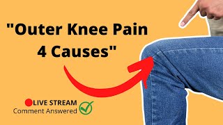 Top 4 Most Common Reasons For Outer Knee Pain