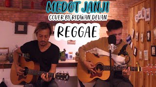 MEDOT JANJI - COVER BY RIDWAN DEVAN (REGGAE)