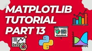 Data Visualization With Python | MatPlotLib Tutorial | Part 13