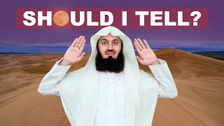 IMPORTANT LESSON | Don't Share Everything With Everybody - Mufti Menk