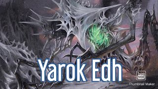 MTG Yarok EDH!