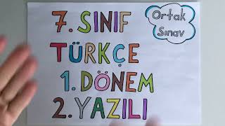 7. Sınıf Türkçe 1. Dönem 2. Yazılı (Ülke Geneli Ortak Sınav)