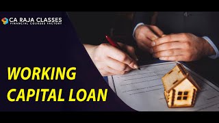 Working Capital Loan | Working Capital Management