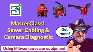 Sewer Cabling & Camera Diagnostic MasterClass