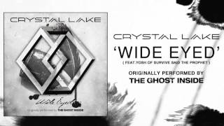 Crystal Lake - Wide Eyed ft. Yosh (Originally by The Ghost Inside)