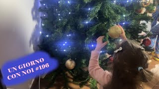 VLOGMAS/UN GIORNO CON NOI 196/MONTIAMO L'ALBERO