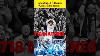 😱Ronaldo vs messi⚽ and Neymar🤔||fact about Ronaldo and messi||#shorts #cr7 #ronaldo #messi #neymar