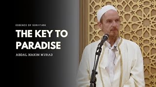 The Key to Paradise -- Abdal Hakim Murad