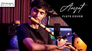 Aayat | Flute Cover | Tanishq Ghodke | Flute Unplugged | Recreated