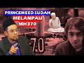 PRINCEMEED SUDAH MELAMPAU MH370