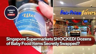 Singapore Supermarkets SHOCKED! Dozens of Baby Food Items Secretly Swapped with Expired Stock?