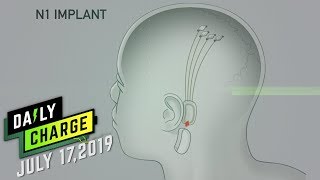 Elon Musk's Neuralink wants to let your brain control a computer (The Daily Charge 7/17/2019)