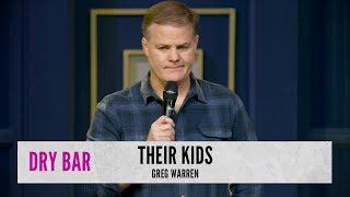 When Your Friends Have Kids. Greg Warren