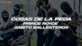 Prince Royce - Cosas de la Peda ft. Gabito Ballesteros🔥 (Letra)