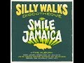 Silly Walks Discotheque - Smile Jamaica [Full Album]