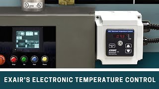 EXAIR's Electronic Temperature Control