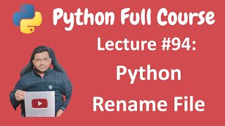 Python Rename File | Python Tutorial | Python Full Course - Lecture #94