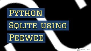python tutorial sqlite database with peewee 03