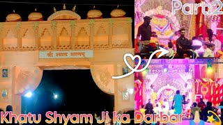 जय श्री श्याम।। 🌼 Khatu Shyam Ji Darbar in Khalilabad, Sant Kabir Nagar 🦋🍂 Part: 2🌟