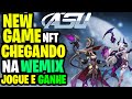 ASU NFT O MAIS NOVO PLAY TO EARN DA WEMIX FANTASTICO