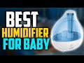 ✅Top 5: Best Humidifier For Baby In 2023 👌 [ Best Humidifiers For Babies ]