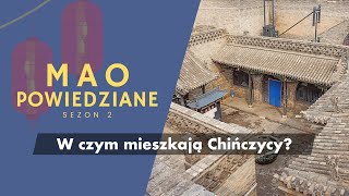 Mao Powiedziane #32 – W czym mieszkają Chińczycy