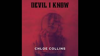 Chloe Collins - Devil I Know (Lyric Video)