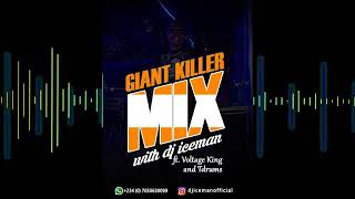 GIANT MIX  DJ ICEMAN FT VOLTAGE KING \u0026 TDRUMS 1