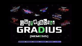 GUITER\u0026BASS  BANDSOUND  GRADIUS (NEMESIS) バンドサウンドでグラディウス！！