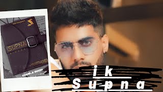 ik Supna / Singga / New Punjabi Song /2020 / Singga Music / SukhDeep /Sinnga / Ali Haider Kalasan