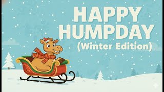 The Best Hump Day Song as Winter Edition🐫❄️ | Catchy Hump Day Tune