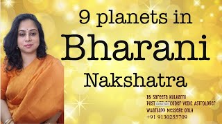 9 planets in BHARANI NAKSHATRA