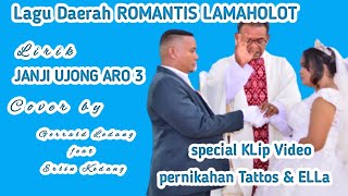 JANJI UJO ARO 3||LIRIK||Cover by GERRALD LEDANG \u0026 ERLIN KEDANG||ROMANTIS SONG LAMAHOLOT